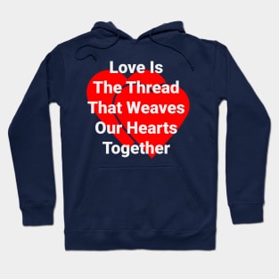 Love is the Thread Hoodie